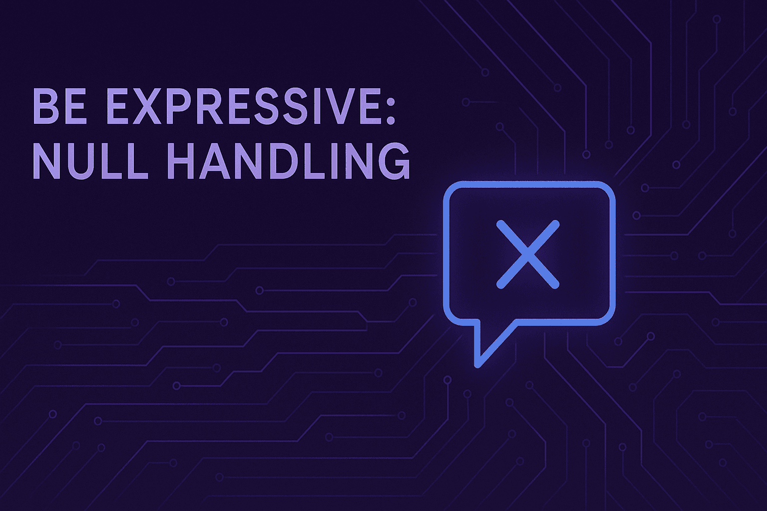 Be Expressive: Null Handling