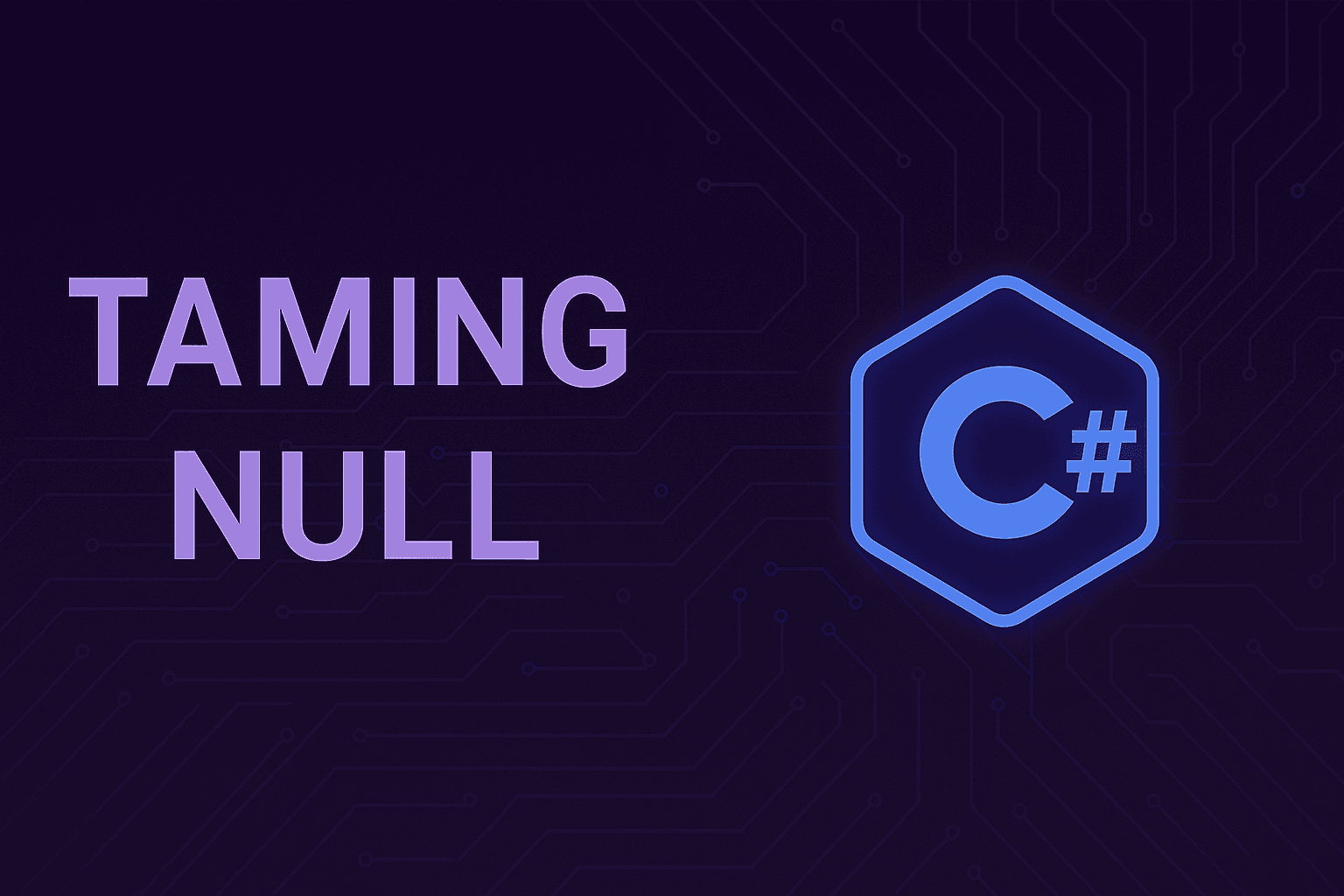 Taming Nulls in C#